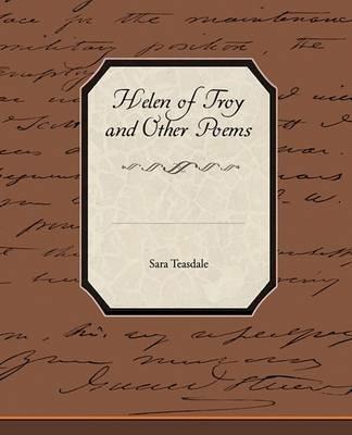 Helen of Troy and Other Poems - Sara Teasdale - cover