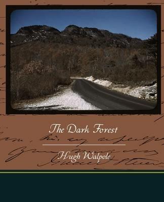 The Dark Forest - Hugh Walpole - cover