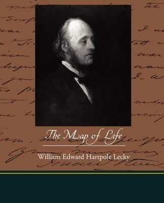 The Map of Life - William Edward Hartpole Lecky - cover