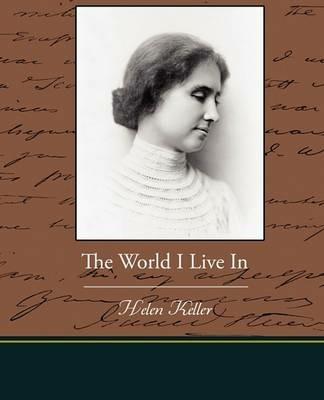 The World I Live In - Helen Keller - cover