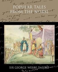 Popular Tales from the Norse - George Webbe Dasent - cover