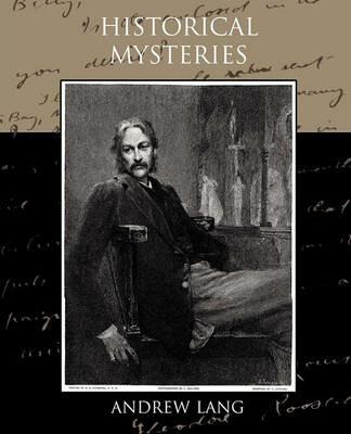 Historical Mysteries - Andrew Lang - cover