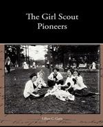 The Girl Scout Pioneers