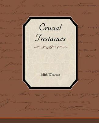 Crucial Instances - Edith Wharton - cover