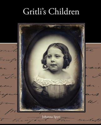 Gritli's Children - Johanna Spyri - cover