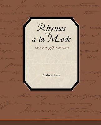 Rhymes a la Mode - Andrew Lang - cover