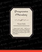 Progressive Morality - Thomas Fowler - cover