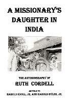 A Missionary's Daughter in India: An Autobiography