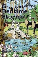 Grandmothers Bedtime Stories: Book 6 - Gloria Madden - cover