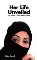 Her Life Unveiled: The Story of a Young Afghan Woman