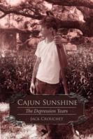 Cajun Sunshine: The Depression Years