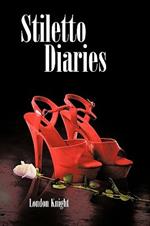 Stiletto Diaries