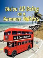 We're All Going On A Summer Holiday