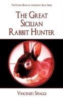 The Great Sicilian Rabbit Hunter: The Fourth Book in the Johnny Skull Series