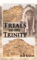 Trials of the Trinity