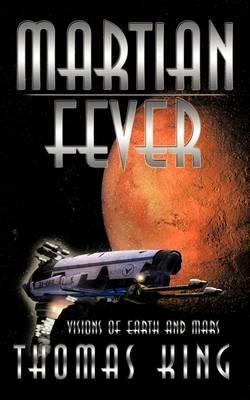 Martian Fever - Thomas King - cover