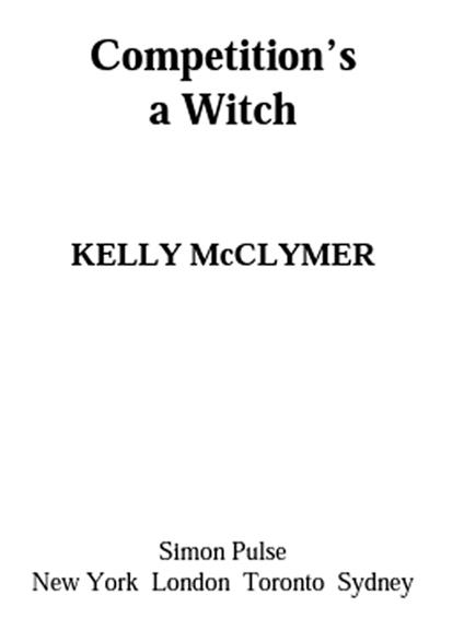 Competition's a Witch - Kelly McClymer - ebook