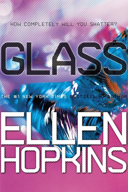 Glass - Ellen Hopkins - ebook