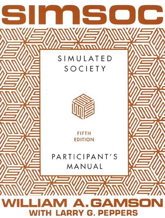 SIMSOC: Simulated Society, Participant's Manual