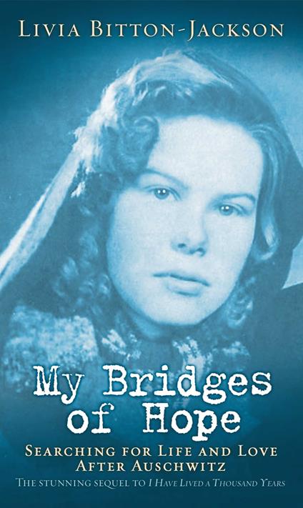 My Bridges of Hope - Livia Bitton Jackson - ebook