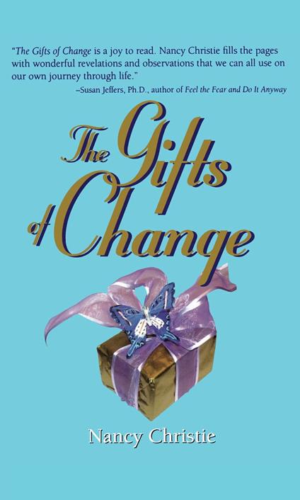 The Gifts Of Change