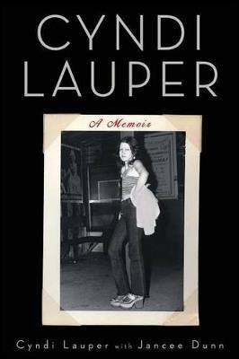 Cyndi Lauper: A Memoir - Cyndi Lauper - cover