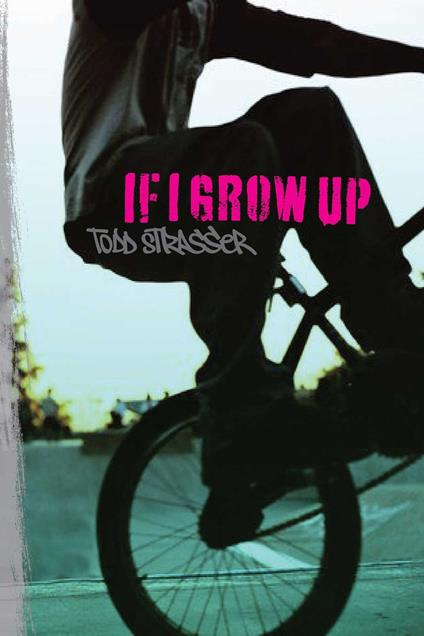 If I Grow Up - Todd Strasser - ebook