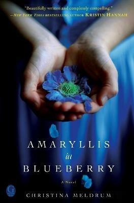 Amaryllis in Blueberry - Christina Meldrum - cover