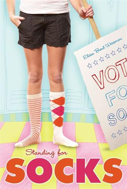 Standing for Socks - Elissa Brent Weissman,Jessica Sonkin - ebook