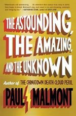 The Astounding, the Amazing, and the Unknown