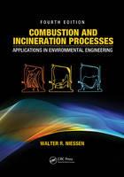 Combustion and Incineration Processes: Applications in Environmental Engineering, Fourth Edition