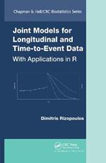 Joint Models for Longitudinal and Time-to-Event Data: With Applications in R