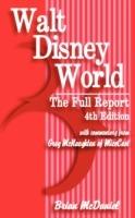 Walt Disney World: The Full Report: 4th Edition