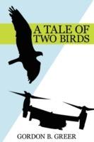 A Tale of Two Birds - Gordon B Greer - cover