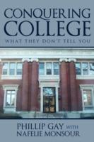 Conquering College: What They Don't Tell You