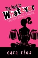 The Road to Whatever: a pop culture approach to Buddhism