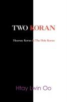 Two Koran: The Hearsay Koran & the Holy Koran