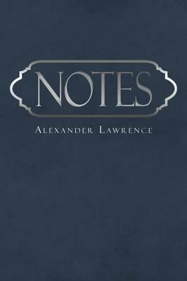 Notes - Alexander Lawrence - cover