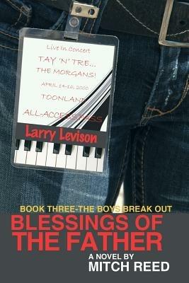 Blessings of the Father - Book Three: The Boys Break Out! - Reed Mitch Reed,Mitch Reed - cover