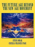 The Future Age Beyond the New Age Movement