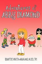 Adventures of Abby Diamond: Abby Diamond in Teenage Wizard and Secrets in the Attic