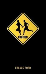 Caution