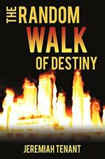 The Random Walk of Destiny