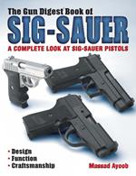 The Gun Digest Book of Sig-Sauer