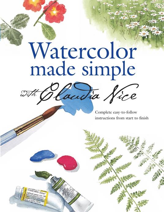 Watercolor Made Simple with Claudia Nice