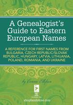 A Genealogist's Guide to Eastern European Names