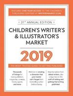 Children's Writer's & Illustrator's Market 2019: The Most Trusted Guide to Getting Published