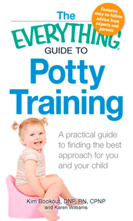 The Everything Guide to Potty Training