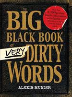 The Big Black Book of Very Dirty Words