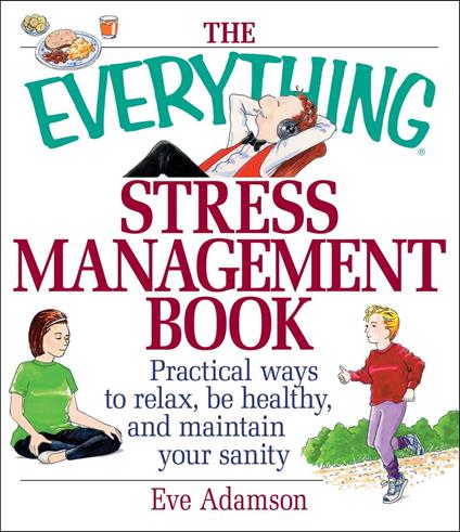 The Everything Stress Management Book